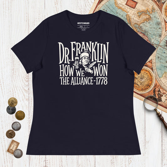 Navy Dr. Franklin How We Won the Alliance - Women's Tee - history buff gift by HistoHead