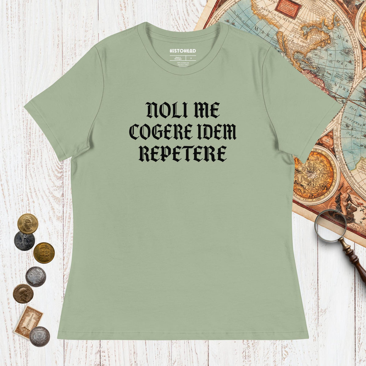 Sage Don't Make Me Repeat Myself - Women's Tee - history buff gift by HistoHead
