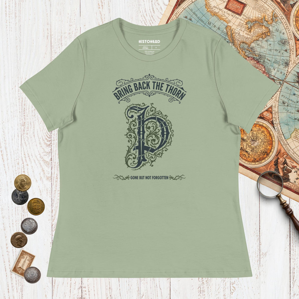Sage Bring Back the Thorn Letter - Women's Tee - history buff gift by HistoHead