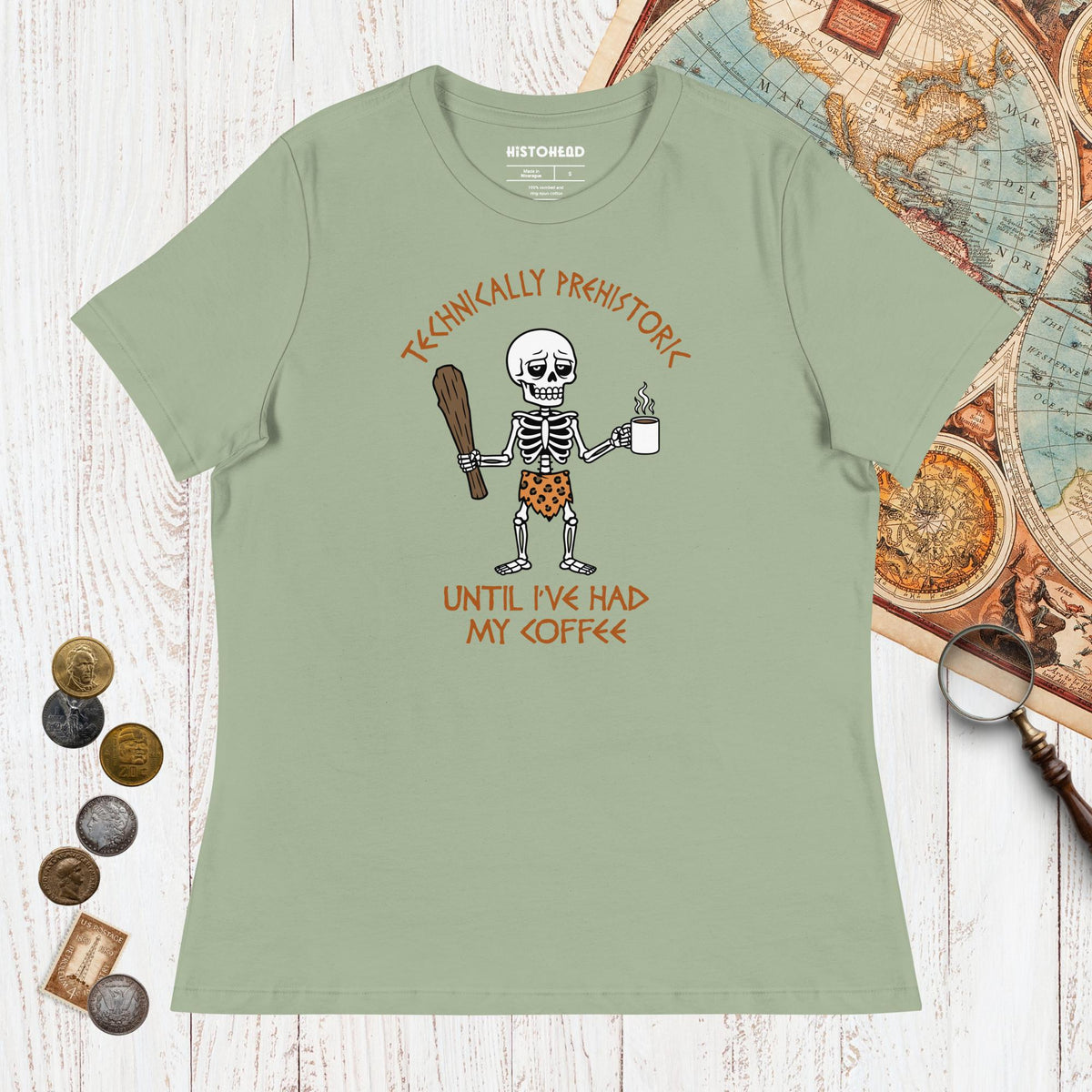 Sage Until I've Had My Coffee - Women's Tee - history buff gift by HistoHead
